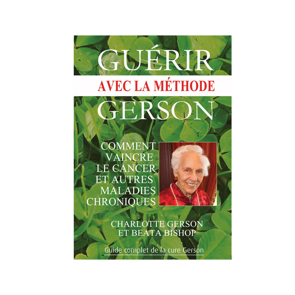 Guerir avec la méthode Gerson